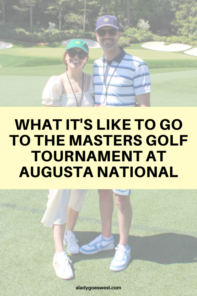 What it's like to go to the Masters golf tournament at Augusta National by A Lady Goes West What it's like to go to the Masters golf tournament at Augusta National by A Lady Goes West